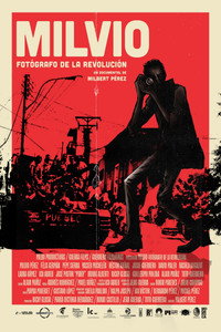 Milvio: Fotógrafo de la Revolución