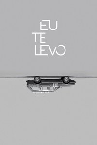 Eu Te Levo (2017)