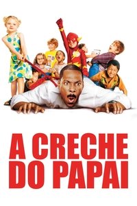 Imagem do Filme A Creche do Papai