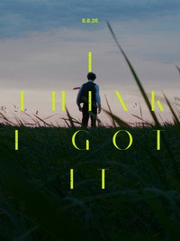 I Think I Got It (2026) poster