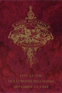 Keith Richards And The X-Pensive Winos: Live At The Hollywood Palladium December 15, 1988