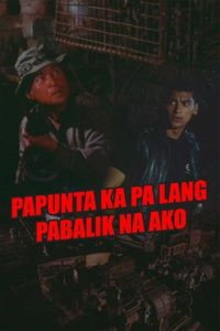 Постер фильма «Papunta ka pa lang, pabalik na ako (1997)» — (2 из 2)