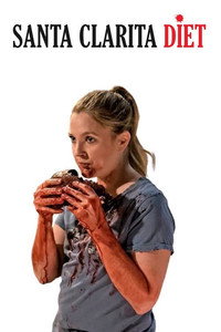 Постер сериала «Диета из Санта-Клариты (2017-2019)» — (21 из 60)