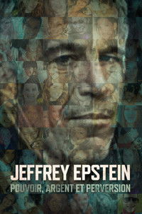 Affiche de la recommandation : Jeffrey Epstein : Pouvoir, argent et perversion