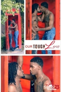 tv show poster Our+Tough+Love 2018