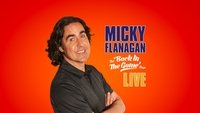 Micky Flanagan: Live - Back In The Game Tour