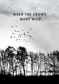 Imagem do Filme When the Crows Went Wild