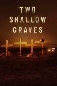 copertina serie tv Two+Shallow+Graves 2022