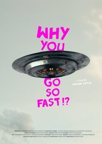 Imagem do Filme Why You Go So Fast!?
