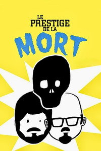 Le Prestige de la mort