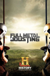 Постер сериала «Full Metal Jousting (2012)» — (1 из 6)