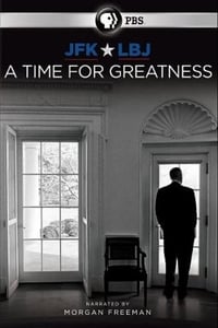 Poster de JFK & LBJ: A Time for Greatness