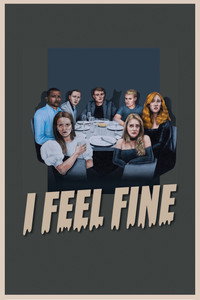 Постер фильма «I Feel Fine (2022)» — (2 из 3)