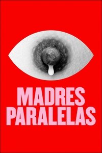 Poster de Madres paralelas