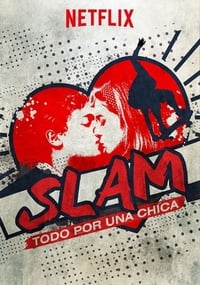 Poster de Slam - Tutto per una ragazza