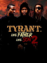 Poster de Tyrant Like Father Like Son 2