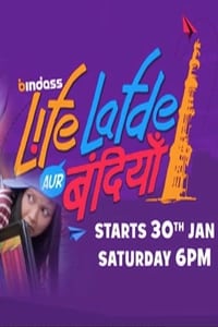 Life Lafde Aur Bandiyan (2016)