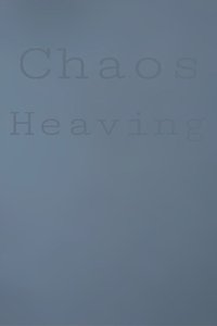 Imagem do Filme Chaos Heaving