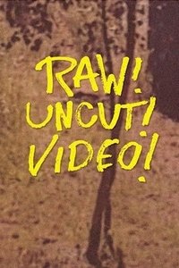 Raw! Uncut! Video! (2021)