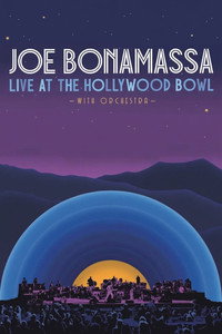 Joe Bonamassa - Live at the Hollywood Bowl (with Orchestra).