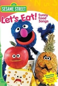 Poster de Sesame Street: Let's Eat! Funny Food Songs