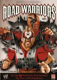 Poster de WWE: Road Warriors - The Life & Death of the Most Dominant Tag-Team in Wrestling History