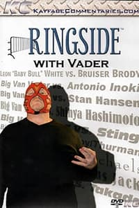 Poster de Ringside with Big Van Vader