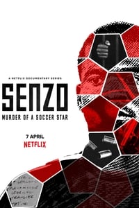 tv show poster Senzo%3A+Murder+of+a+Soccer+Star 2022