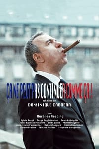 Ça ne peut pas continuer comme ça! (2013)