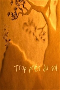 Imagem do Filme Trop près du sol