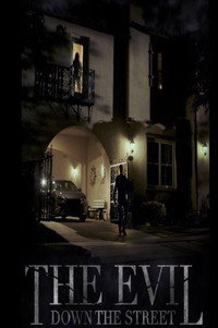 Постер фильма «The Evil Down the Street (2019)» — (2 из 2)