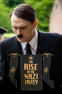 Постер сериала «The Rise of the Nazi Party (2013)» — (3 из 5)