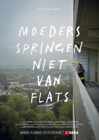 Imagem do Filme Moeders springen niet van Flats