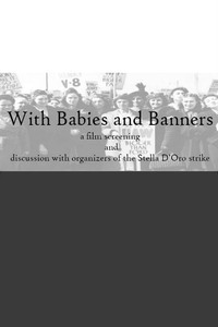 Постер фильма «With Babies and Banners: Story of the Women's Emergency Brigade (1979)» — (2 из 2)