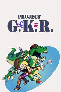 Постер мультсериала «Project G.e.e.K.e.R. (1996 - 1997)» — (2 из 5)