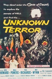 The Unknown Terror (1957) The Unknown Terror (1957)