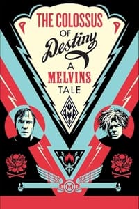 The Colossus of Destiny: A Melvins Tale (2016)