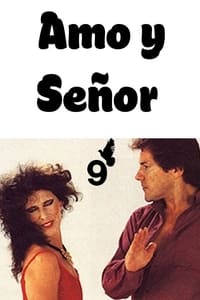 Amo y señor - 1984