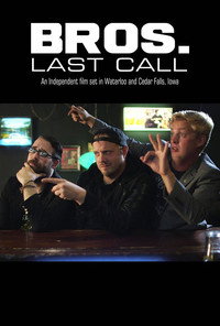 Постер фильма «BROS. Last Call (2018)» — (2 из 3)