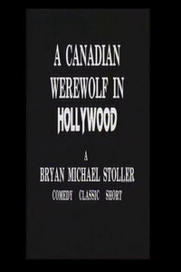 Постер фильма «A Canadian Werewolf in Hollywood (1987)» — (1 из 2)