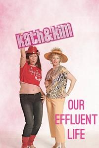 Poster de Kath & Kim: Our Effluent Life