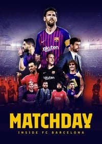 tv show poster Matchday%3A+Inside+FC+Barcelona 2019