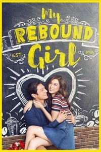 My Rebound Girl - 2016