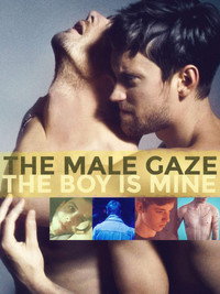 Постер фильма «The Male Gaze: The Boy Is Mine (2020)» — (1 из 2)