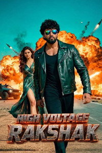 High Voltage Rakshak (2026) Hindi ORG. Dubbed Full Movie UPlay WEB-DL 480p 720p 1080p
