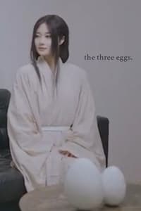 The Three Eggs (2023)