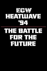 ECW Heatwave 1994: The Battle for The Future (1994)