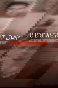 Judgment Day: Prison or Parole?