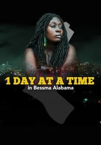 Poster de 1 Day at a Time in Bessma Alabama