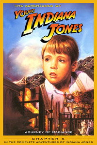Постер фильма «The Adventures of Young Indiana Jones: Journey of Radiance (2000)» — (2 из 8)
